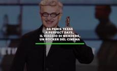 Da Paris Texas a Perfect Days, il viaggio di Wim Wenders, un rocker del cinema