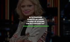 Rita Pavone compie 80 anni: "Fiera di essere un'autodidatta"