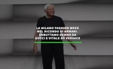 La Milano fashion week nel ricordo di Armani. Debuttano demna da gucci e vitale da versace
