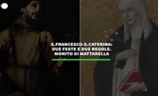 San Francesco e Santa Caterina: due feste e due regole
