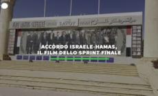 Accordo Israele-Hamas, il film dello sprint finale