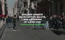 Italiani longevi ma in cattiva salute, non autonomi in 3,8 milioni