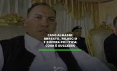 Caso Almasri: arresto, rilascio e bufera politica. Ecco cosa e' successo