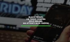 Black Friday, un terzo compra solo online. Ma attenti alle truffe
