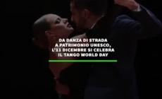 Da danza di strada a patrimonio Unesco, l'11 dicembre si celebra il Tango World Day
