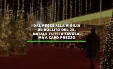 Dal pesce della vigilia al bollito del 25. A Natale tutti a tavola, ma a caro prezzo