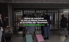 Dopo le festivita' al via la prima tornata di scioperi nei trasporti