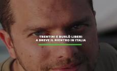 Trentini e Burlo' liberi, a breve il rientro in Italia