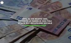 Inps, al via nuovo Isee, favorite le famiglie con figli. Spinta all' inclusione sociale