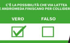 Ansa VERIFIED - C'e' la possibilita' che Via Lattea e Andromeda finiscano per collidere?