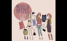 Un giorno in passerella: torna "Modella per gioco"