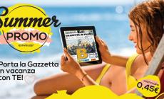 Ecco la Summer Promo: la Gazzetta a soli 45 cent al giorno!