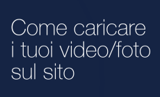Inviateci foto e video... ECCO COME FARE - VIDEO