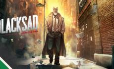 L'adattamento di Blacksad premiato alla Gamescom. E torna anche Sokal