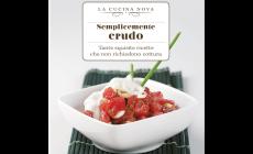La «Cucina nuova»: in edicola Semplicemente crudo