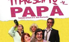 "Ti presento papà" a Sorbolo