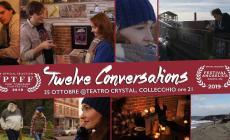 Il film indipendente Twelve Conversations torna in Italia (a Collecchio) 