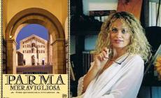 Parma meravigliosa, storie, bellezze e personaggi raccontati dalla Giulietti