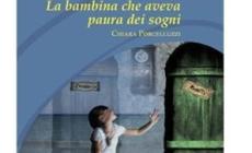 Chiara Porcelluzzi: "La bambina che aveva paura dei sogni"