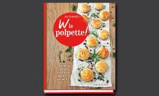 Con la Gazzetta arriva il libro &laquo;W le Polpette!&raquo;