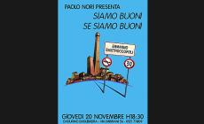 Paolo Nori: "Siamo buoni se siamo buoni" 