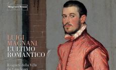 L'ultimo romantico alla  Magnani Rocca