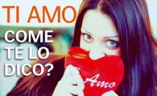 "Ti amo": come te lo dico?