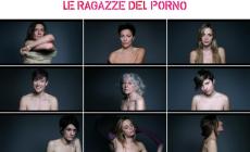 Le Ragazze del porno, "vogliamo celebrare la sessualita'