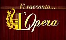 Vi racconto l'opera