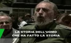 Fidel, la storia dell'uomo che ha fatto la storia
