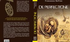 PRESENTAZIONE DEL ROMANZO "DE PERFECTIONE" DI FRANCESCO GALLINA. Met&agrave; del ricavato delle vendite andr&agrave; a favore dell'associazione "Amici dell'Orto Botanico".