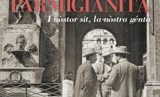 «Parmigianità», il libro di Sartorio che omaggia  i nostri «patriarchi» 