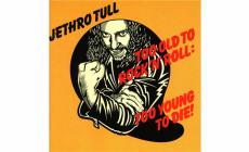 Jethro Tull, troppo vecchi per il rock 'n' roll?