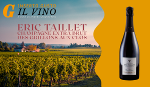 Eric Taillet Champagne extra Brut Des Grillons Aux Clos: Sapori e profumi del Pinot Meunier, potente e raffinato