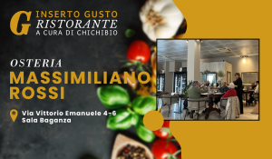 Osteria Massimiliano Rossi: tradizione attuale, con preparazioni puntuali e di qualità