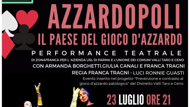 Comunicato stampa - Il 23 luglio a Borgotaro torna in scena Azzardopoli, il teatro contro il gioco d'azzardo