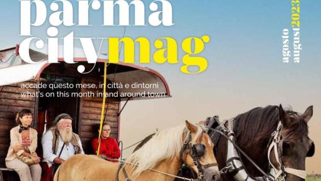 Parma City Mag di agosto 2023: sfoglialo qui