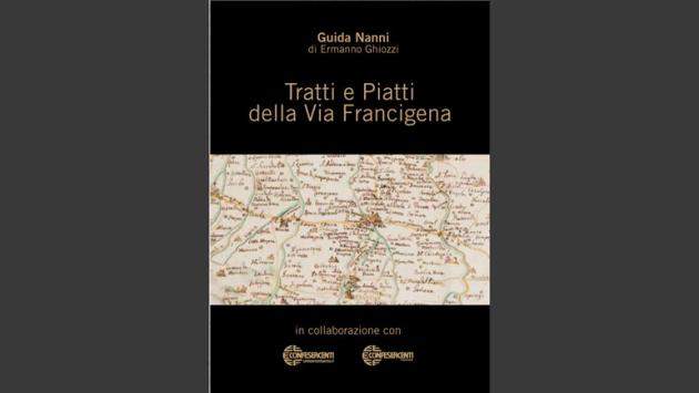 Dai funghi al cavallo ai salumi: ecco i sapori della via Francigena