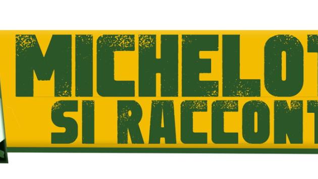 Michelotti si racconta
