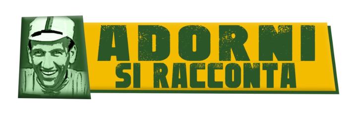 Speciale: Adorni si racconta