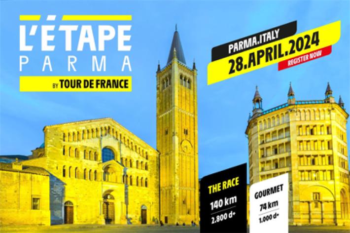 L&rsquo;&Eacute;tape Parma by Tour de France:  la granfondo del Tour de France si svolger&agrave; a Parma il 27 e 28 aprile del prossimo anno