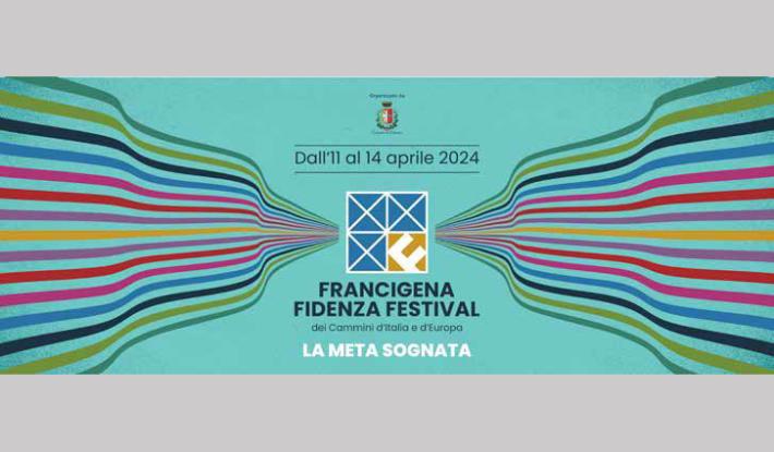 Francigena Fidenza Festival:  &ldquo;La meta sognata&rdquo;