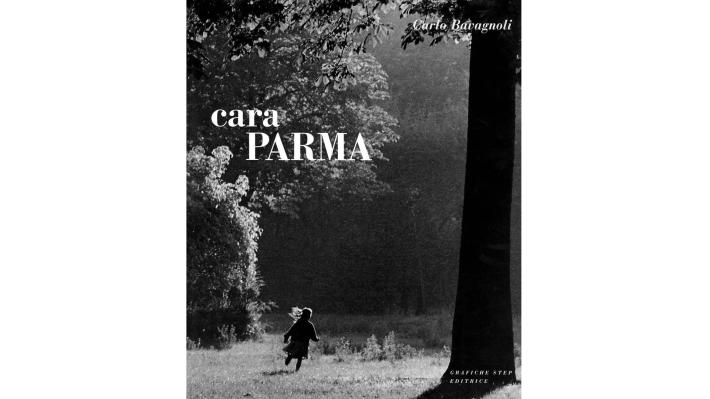 La Fondazione Cariparma presenta &ldquo;Carlo Bavagnoli e Cara Parma: il racconto di una citt&agrave;&rdquo; (domenica 21 aprile alle 17