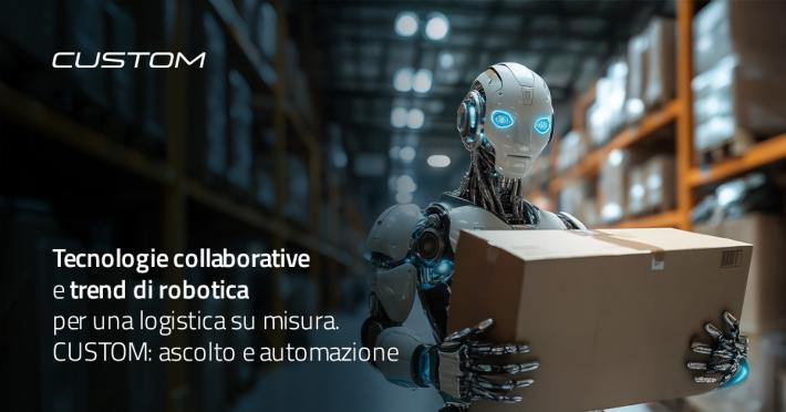 Logistica in accelerazione: quanto costa restare indietro? Webinar di Custom con gli esperti 