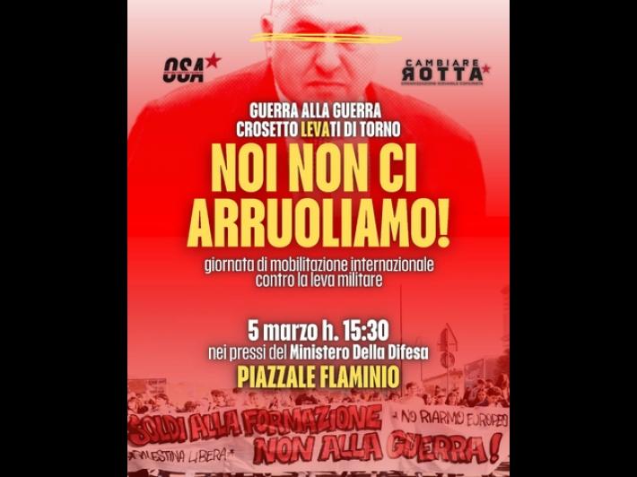 Osa e Cambiare Rotta 'guerra alla guerra, non ci arruoliamo'