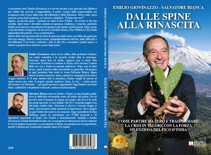 Comunicato Stampa: Emilio Giovinazzo e Salvatore Bianca lanciano il Bestseller &ldquo;Dalle Spine Alla Rinascita&rdquo;