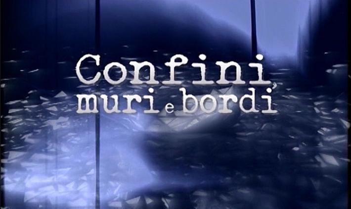 Confini, muri e bordi