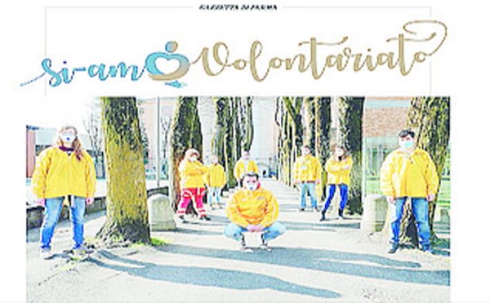 Gazzetta e 12 Tv Parma in prima linea &laquo;Si-amo volontariato&raquo; Inserto di 12 pagine e focus in video