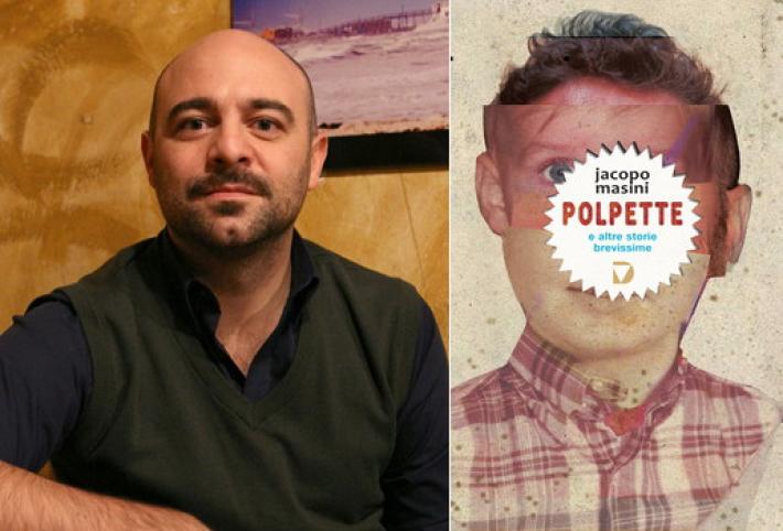 &laquo;Polpette e altre storie brevissime&raquo; di Jacopo Masini 