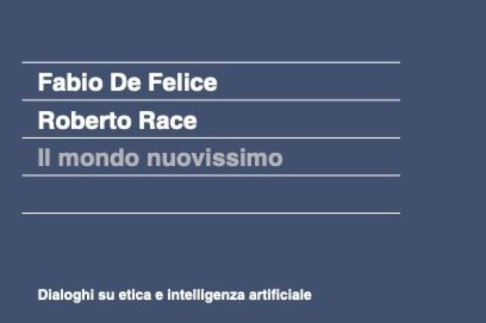 Libri, l'intelligenza artificiale e l'etica nel "Mondo nuovissimo"
